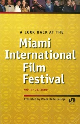 Miami International Film Festival,  February 2005