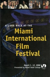 Miami International Film Festival, March 2006