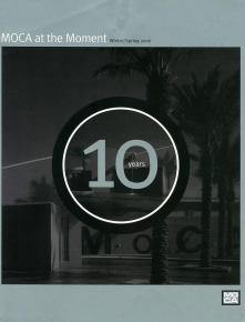 Museum of Contemporary Art, MOCA at the Moment, Winter/Spring 2006